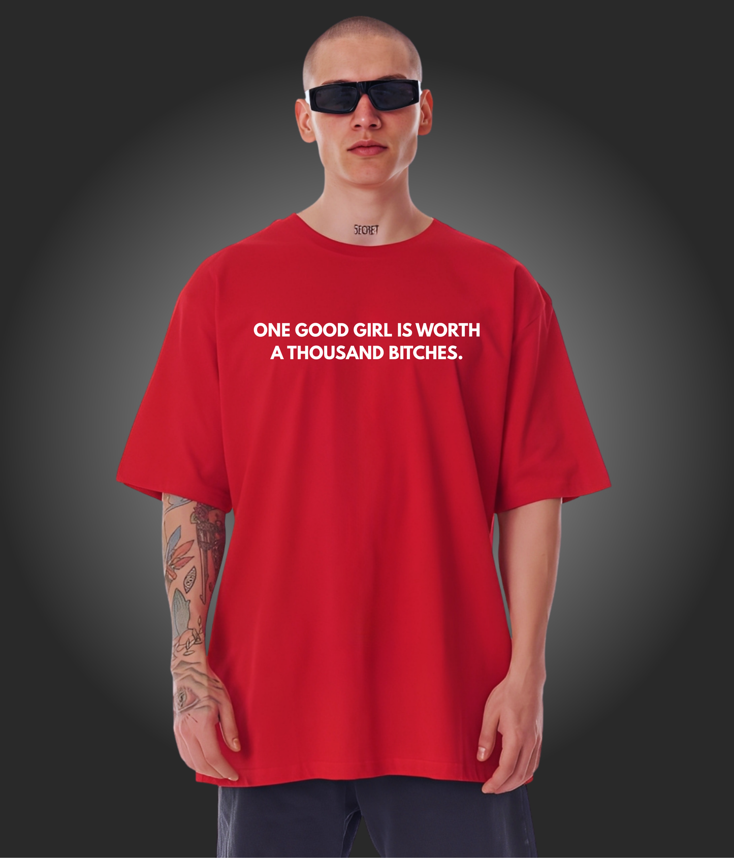One Good Girl Is Worth A Thousand Bitches - Unisex Oversized Tshirt