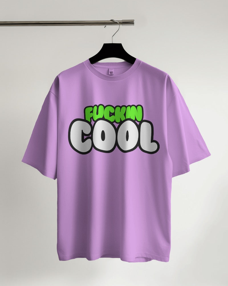 FUCKIN COOL OVERSIZED Men TSHIRT