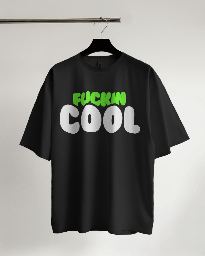 FUCKIN COOL OVERSIZED Men TSHIRT