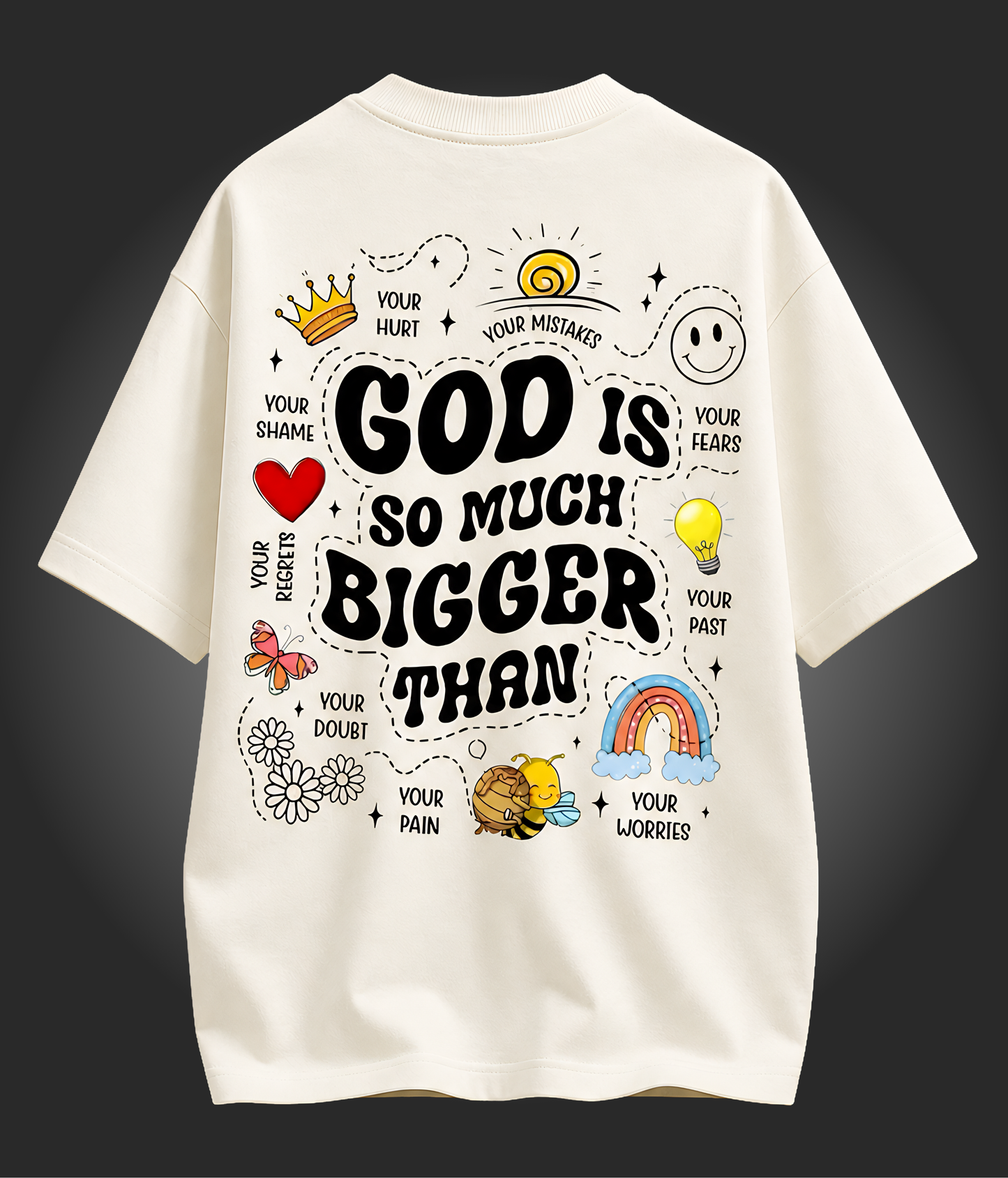 "God is so much Bigger than"- Unisex Oversized Tshirt