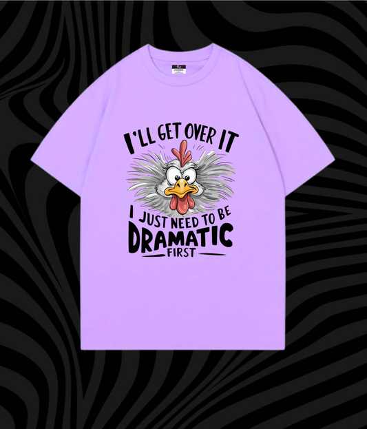 Dramatic First- Unisex Oversized Tshirt
